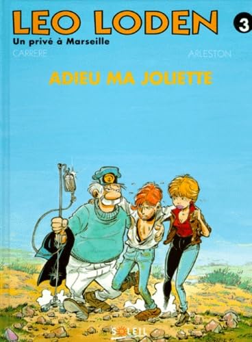jaquette livre Léo Loden Tome 3 - Adieu Ma Joliette