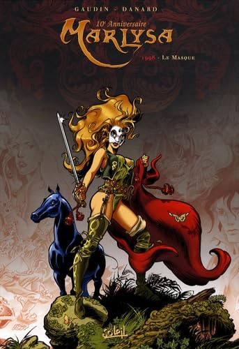 jaquette livre Marlysa Tome 1 - Le Masque - Edition 10e Anniversaire