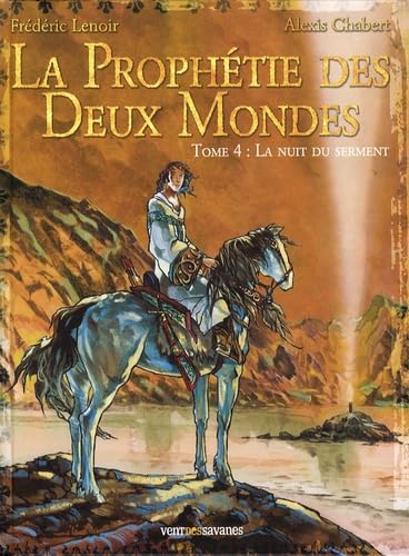 jaquette livre La Prophétie Des Deux Mondes Tome 4 - La Nuit Du Serment
