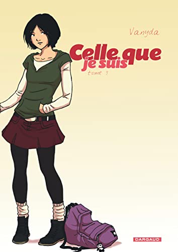 jaquette livre Celle que... je suis - Tome 3