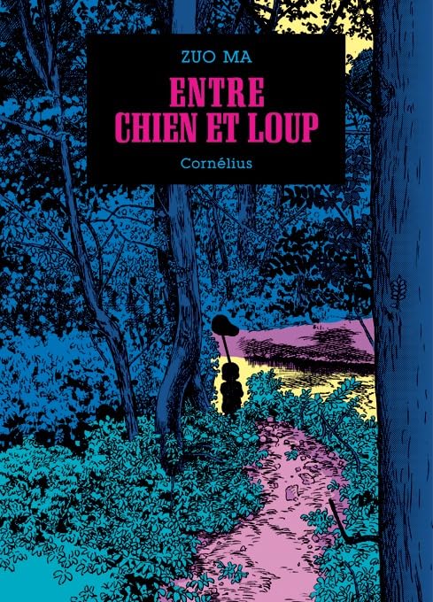 jaquette livre Entre chien et loup (Zuo Ma)