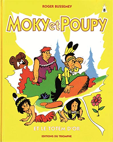 jaquette livre Moky Et Poupy Tome 8 - Moky Et Poupy Et Le Totem D'or