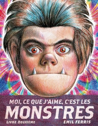 jaquette livre Moi, Ce Que J'aime, C'est Les Monstres Tome 2