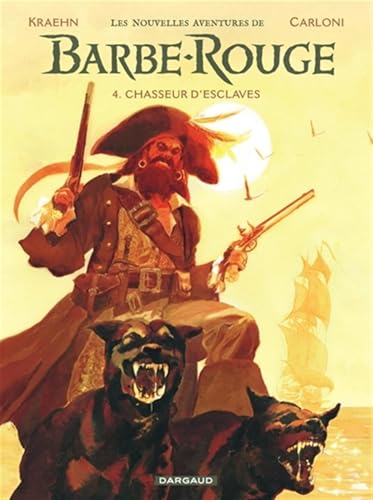 jaquette livre Les Nouvelles Aventures De Barbe-Rouge Tome 4 - Chasseur D'esclaves