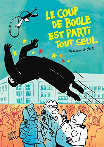 jaquette livre Le Coup De Boule Est Parti Tout Seul