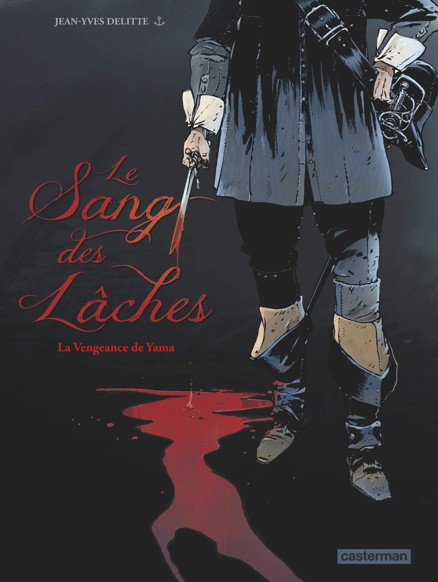 jaquette livre Le sang des lâches : Tome 1