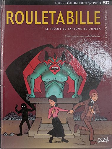 jaquette livre Rouletabille Tome 3 - Le Trésor Du Fantôme De L'opéra