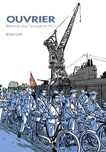 jaquette livre Ouvrier, Mémoires Sous L'occupation Tome 1