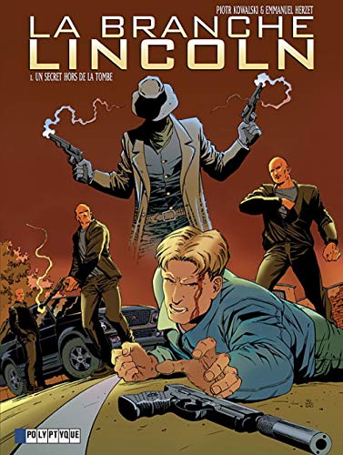jaquette livre La Branche Lincoln Tome 1 - Un Secret Hors De La Tombe