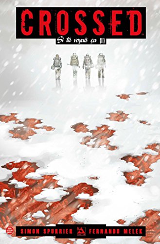 jaquette livre Crossed - Si Tu Voyais Ça Tome 2