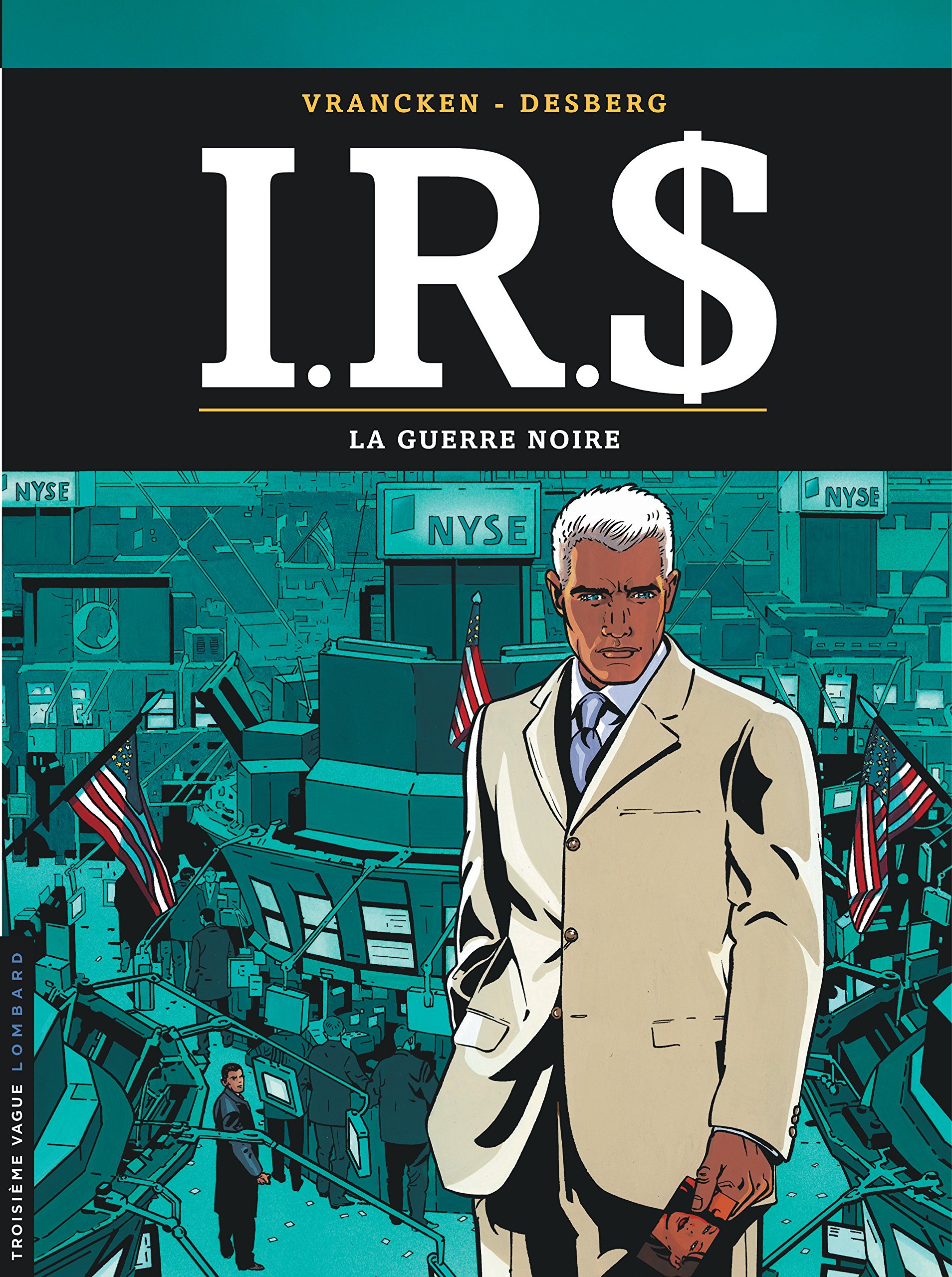 jaquette livre I.R.$ - tome 8 - Guerre noire (La)