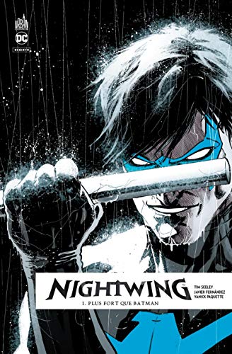 jaquette livre Nightwing Rebirth Tome 1 - Plus Fort Que Batman