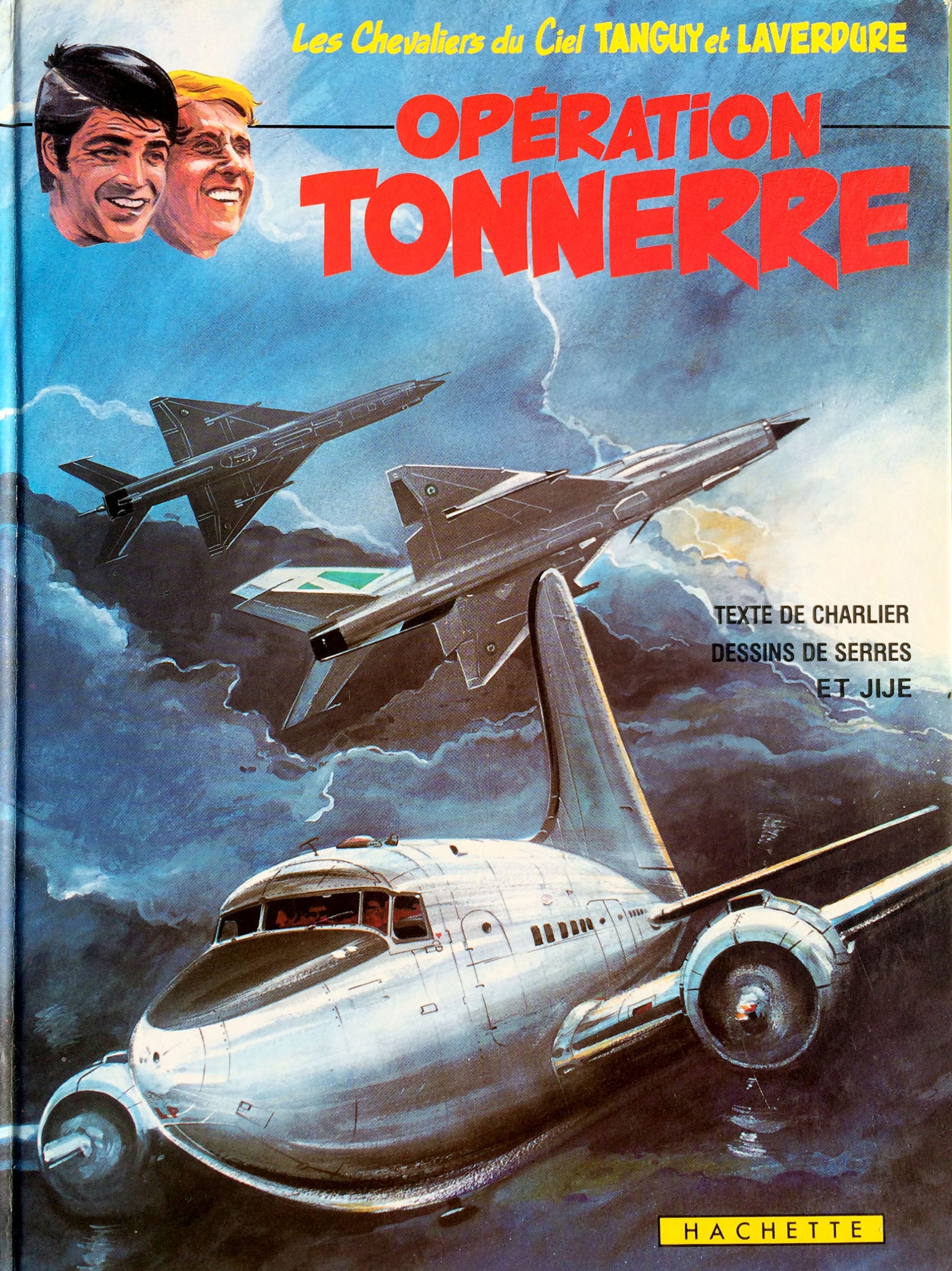 jaquette livre Les Chevaliers du ciel Tanguy et Laverdure 20 - Opération Tonnerre
