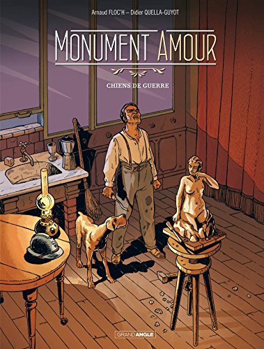 jaquette livre Monument Amour Tome 1 - Chiens De Guerre