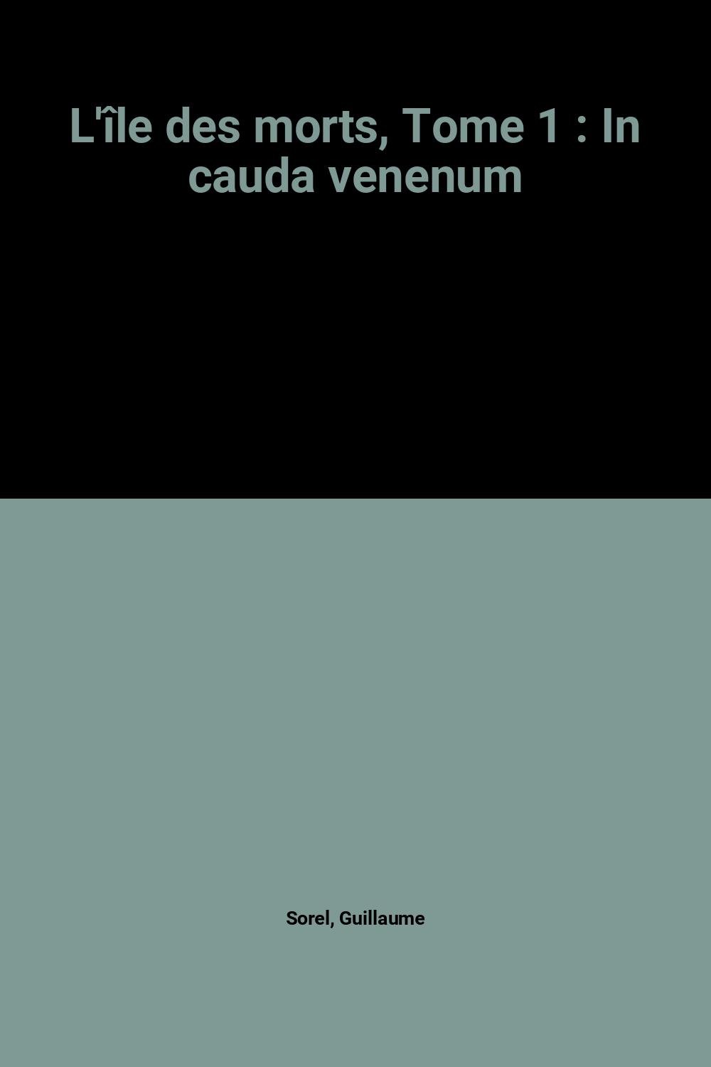 jaquette livre L'île des morts, Tome 1 : In cauda venenum