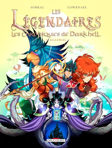 jaquette livre Les Légendaires - Les Chroniques De Darkhell Tome 5 - Alliances