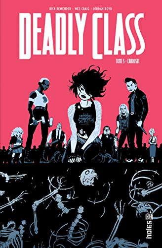 jaquette livre Deadly Class Tome 5 - Carousel