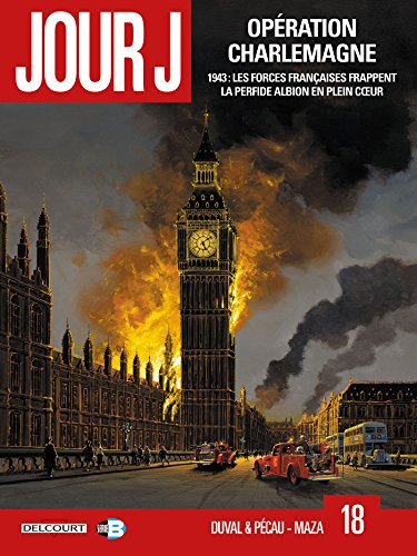 jaquette livre Jour J Tome 18 - Opération Charlemagne