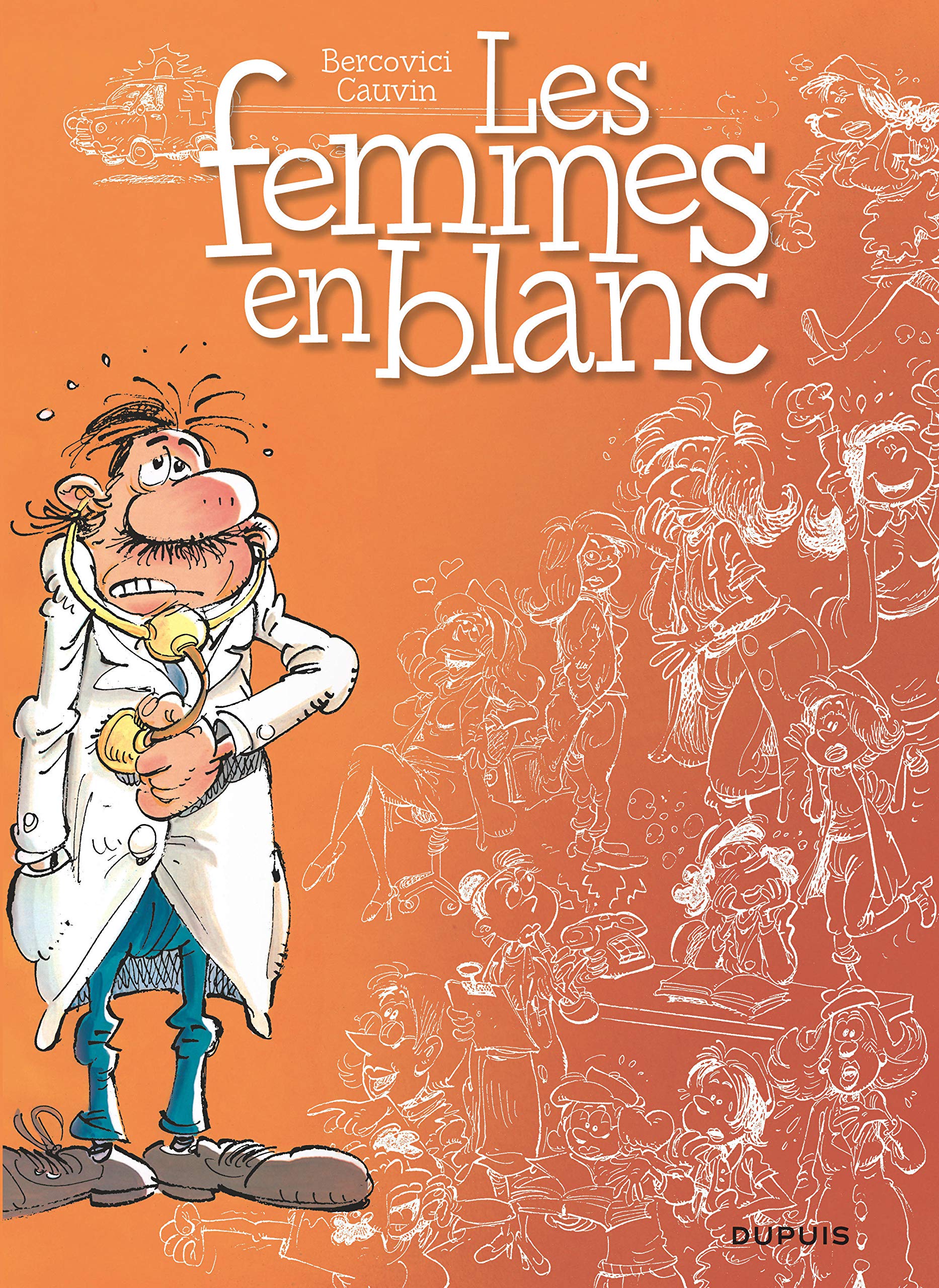 jaquette livre Les Femmes en Blanc, Tome 1 :