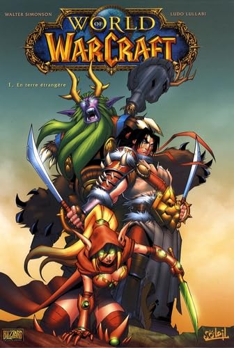 jaquette livre World Of Warcraft Tome 1 - En Terre Étrangère