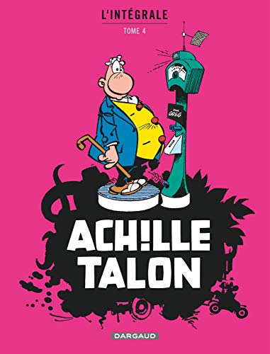 jaquette livre Achille Talon L'intégrale Tome 4