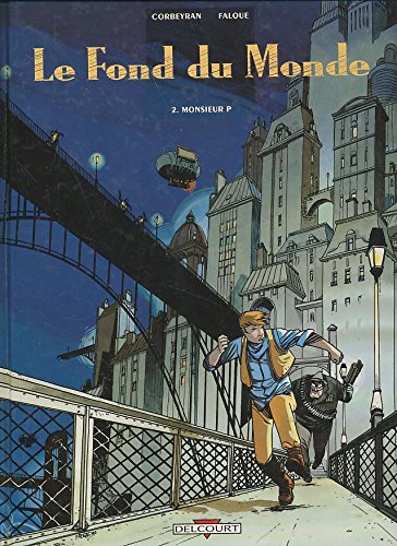 jaquette livre Le Fond Du Monde Tome 2 - Monsieur P