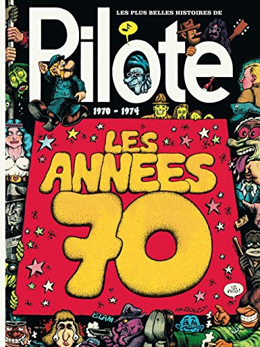 jaquette livre Les Plus Belles Histoires De Pilote - De 1970 À 1974