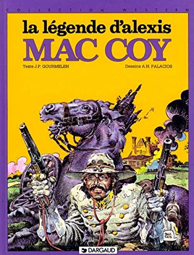 jaquette livre Mac Coy Tome 1 : La Legende D'alexis Mac Coy