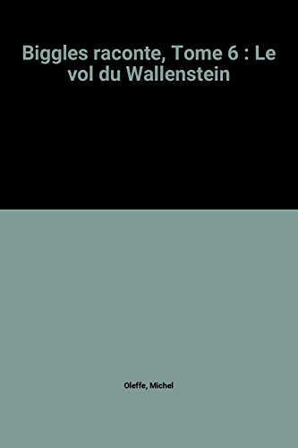 jaquette livre Biggles Raconte Tome 6 - Le Vol Du Wallenstein