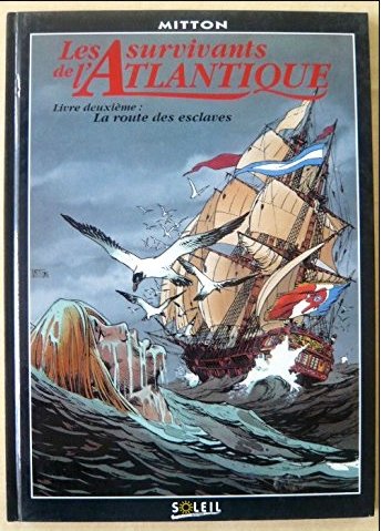 jaquette livre Survivants De L'atlantique T 2 . La Route De Escl