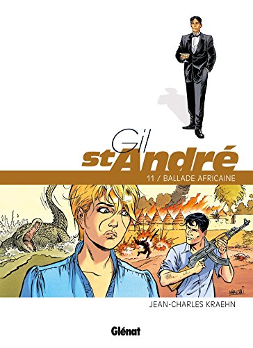jaquette livre Gil St-André Tome 11 - Ballade Africaine