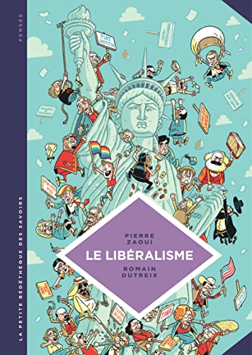 jaquette livre Le Libéralisme - Enquête Sur Une Galaxie Floue