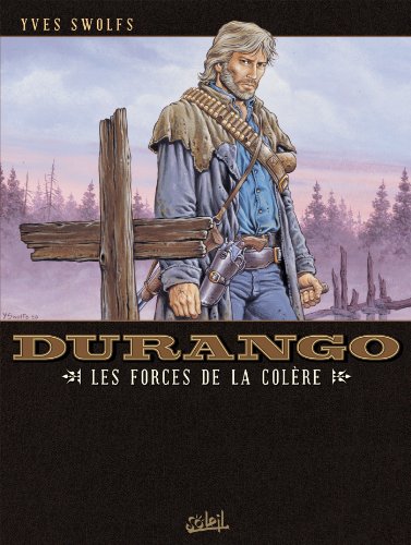 jaquette livre Durango Tome 2 - Les Forces De La Colère
