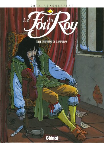 jaquette livre Le Fou Du Roy Tome 9 - Le Testament De D'artagnan