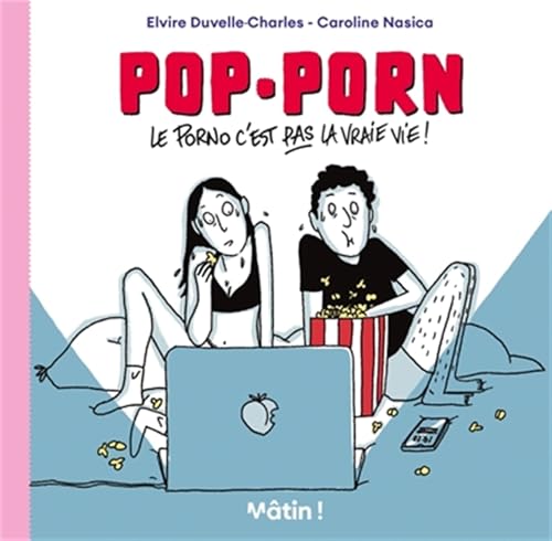 jaquette livre Pop-Porn - Le Porno C'est Pas La Vraie Vie !