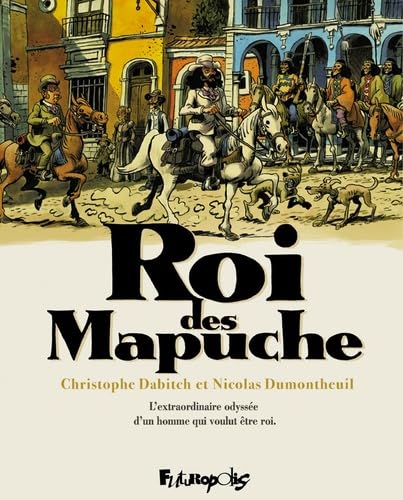 jaquette livre Roi Des Mapuche - Etui En 2 Volumes : Tome 1, La Traversée Des Vastes Pampas - Tome 2, Au Royaume De Wallmapu