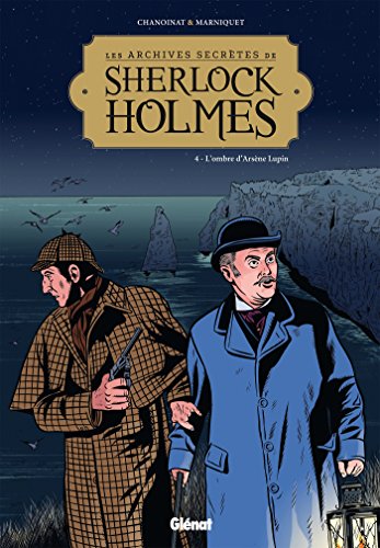 jaquette livre Les Archives Secrètes De Sherlock Holmes Tome 4 - L'ombre D'arsène Lupin