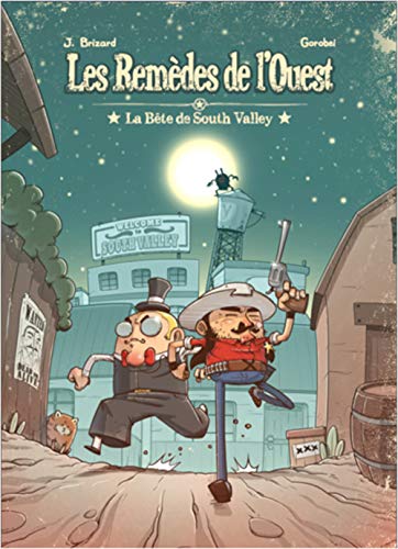 jaquette livre Les Remèdes De L'ouest Tome 1 - La Bête De South Valley