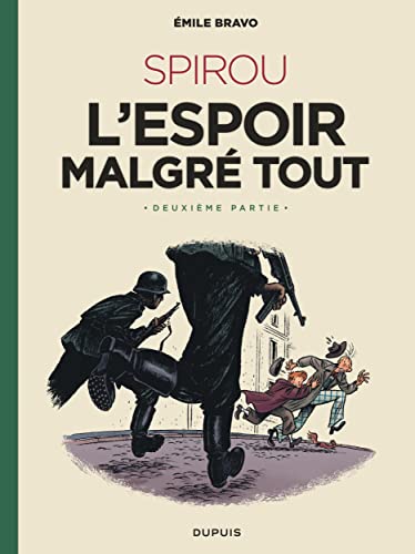 jaquette livre Spirou, L'espoir Malgré Tout Tome 2 - Un Peu Plus Loin Vers L'horreur