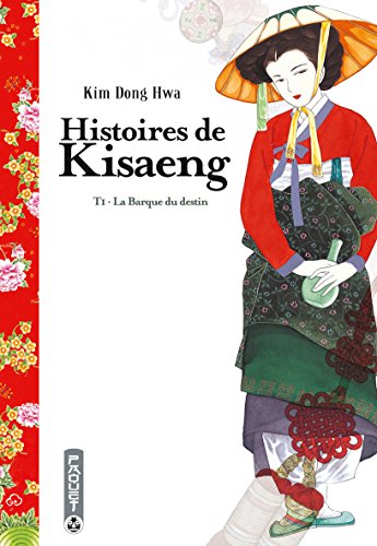 jaquette livre Histoires de Kisaeng - Tome 1 : La barque du destin