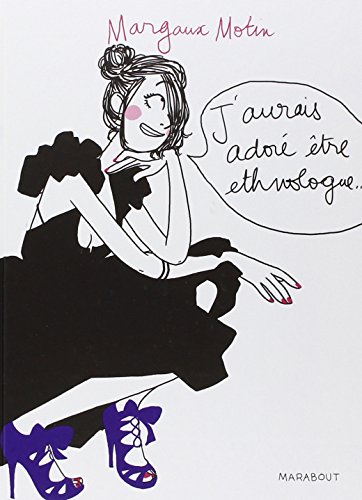 jaquette livre J'aurais Adoré Être Ethnologue