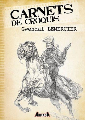 jaquette livre Carnets De Croquis : Gwendal Lemercier