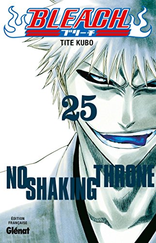 jaquette livre Bleach - Tome 25 : No shaking throne