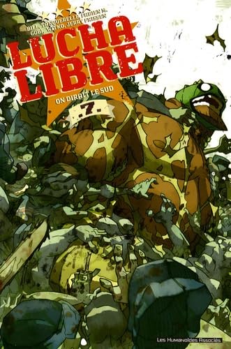jaquette livre Lucha Libre Tome 7 - On Dirait Le Sud