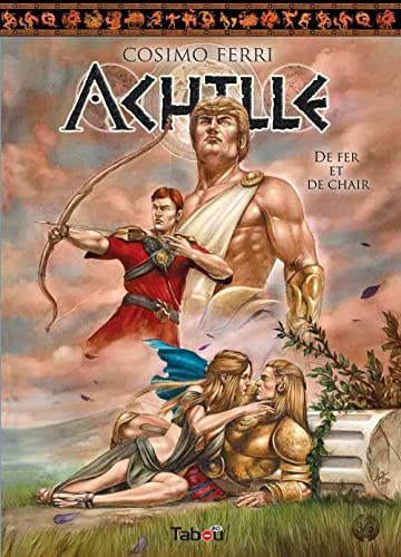 jaquette livre Achille Tome 3 - De Fer Et De Chair
