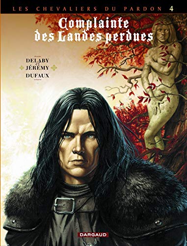 jaquette livre Complainte Des Landes Perdues Cycle 2 : Les Chevaliers Du Pardon - Tome 8 - Sill Valt - Avec 16 Pages D'inédits