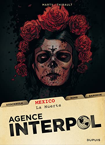 jaquette livre Agence Interpol Tome 1 - Mexico - La Muerte