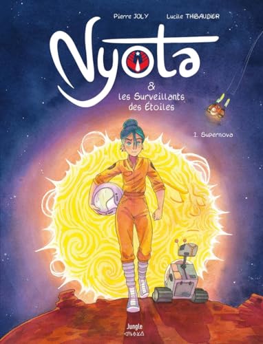 jaquette livre Nyota & Les Surveillants Des Etoiles Tome 1 - Supernova