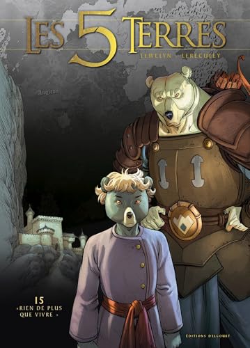 jaquette livre Les 5 Terres 15 - Les 5 Terres T15 - Rien De Plus Que Vivre