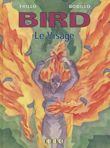 jaquette livre Bird Tome 3 - Le Visage